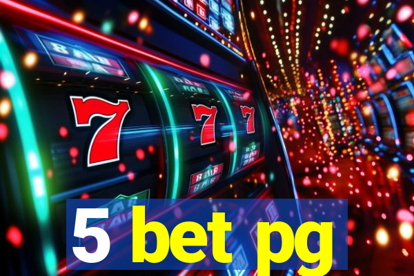 5 bet pg